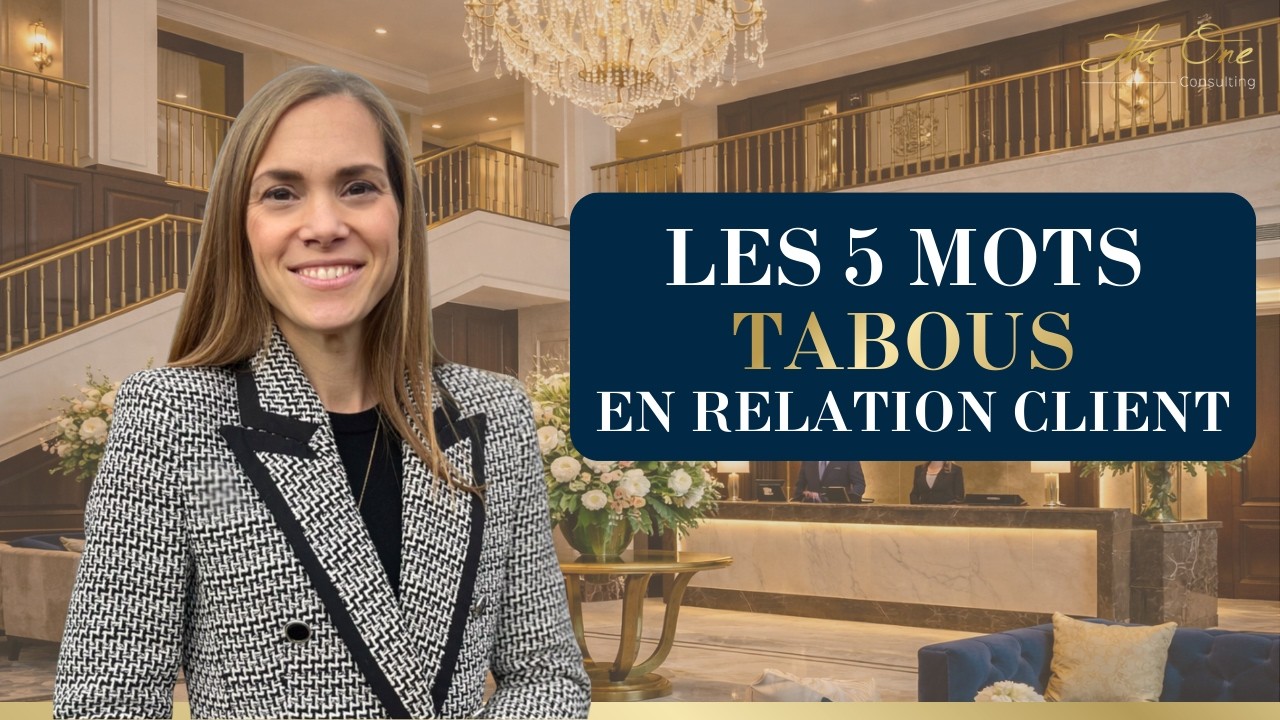 LES MOTS TABOUS EN RELATION CLIENT : 5 mots à bannir immédiatement