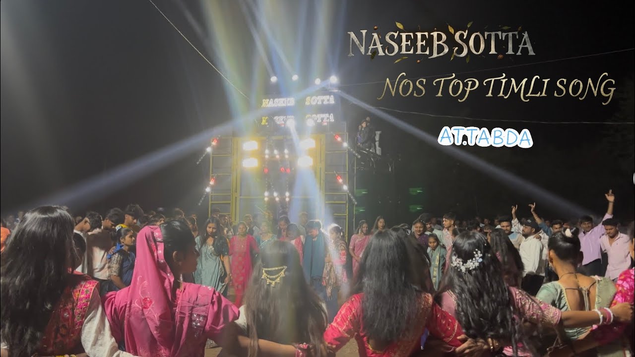 NASEEB || SOTTA ||NOS TOP TIMLI SONG AT . TABDA 