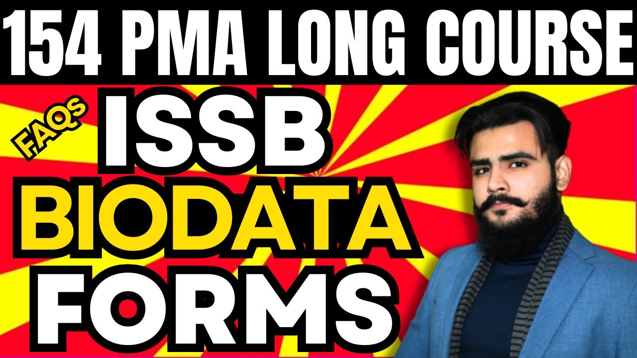 ISSB BIODATA FORMS | FAQs | 152 PMA LONG COURSE