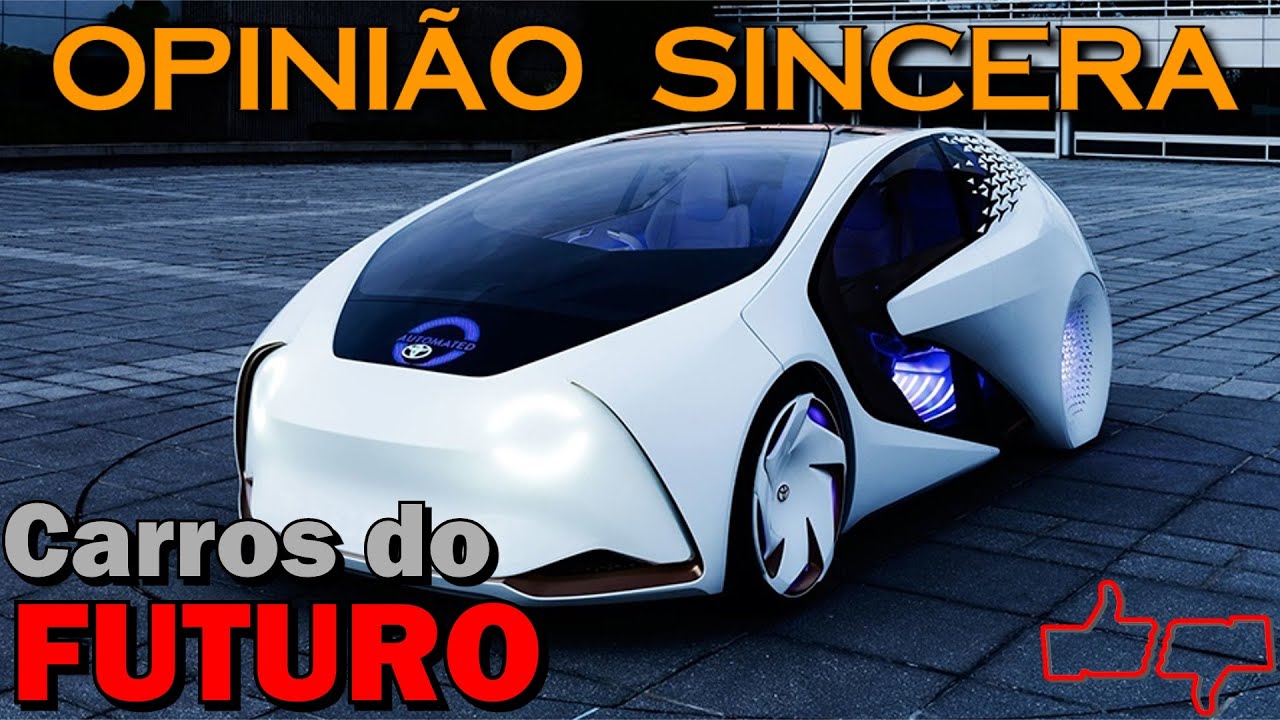 Como serão os carros no futuro? Híbrido, elétrico, autônomo, compartilhado. Compro agora ou espero?