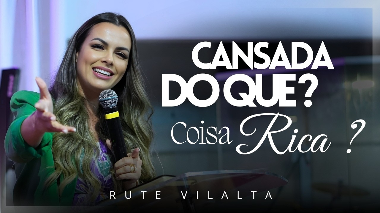 Essa Palavra Vai Te LIBERTAR de tudo que te PARALISA ! | Rute Vilalta