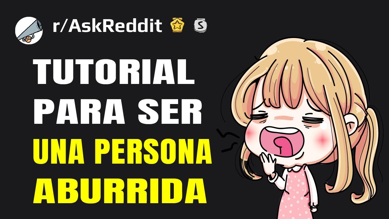 ¿Qué hace que una persona sea aburrida? (Reddit)
