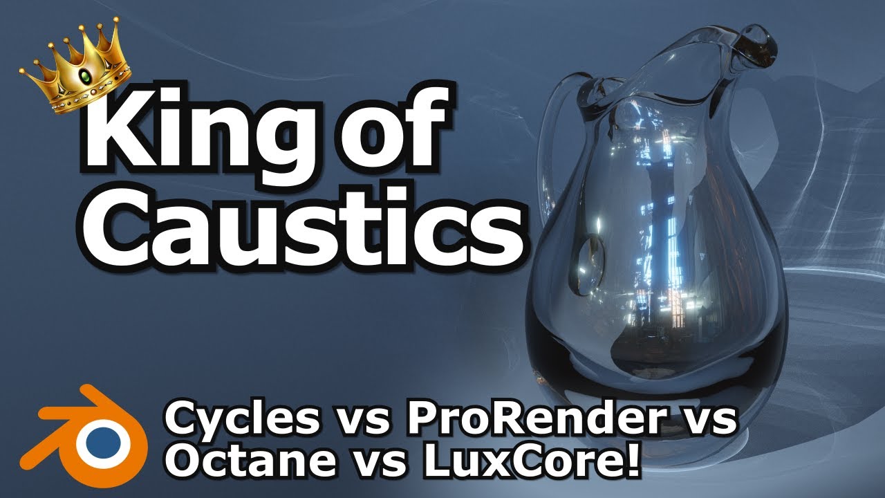 Blender Caustics Comparisons | Cycles, AMD ProRender, Octane Render and LuxCore
