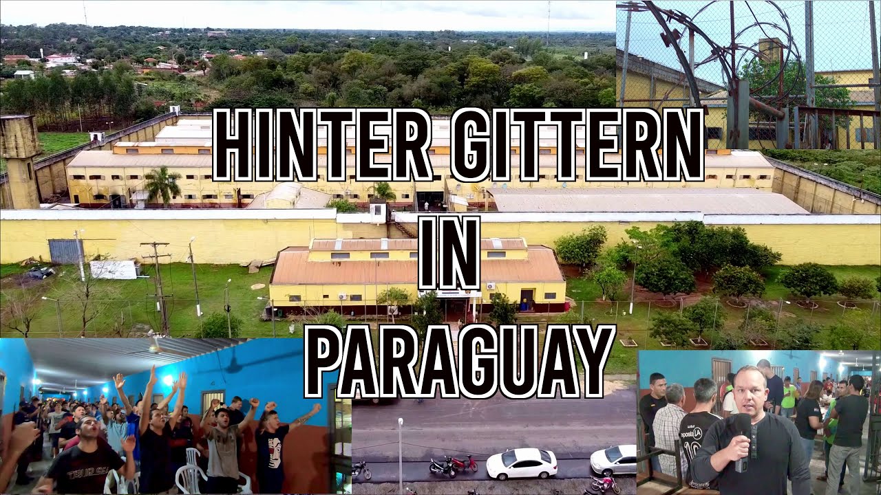 Hinter Gittern in Paraguay | Teil 1 das Gefängnis in San Pedro de Ycuamandiyú