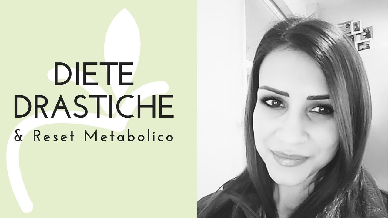 🍏 DIETE DRASTICHE E RESET METABOLICO