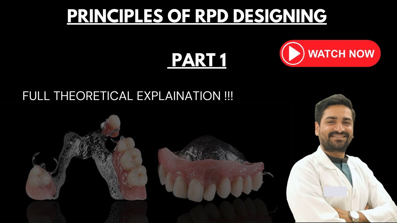 Principles of RPD Designing - PART 1