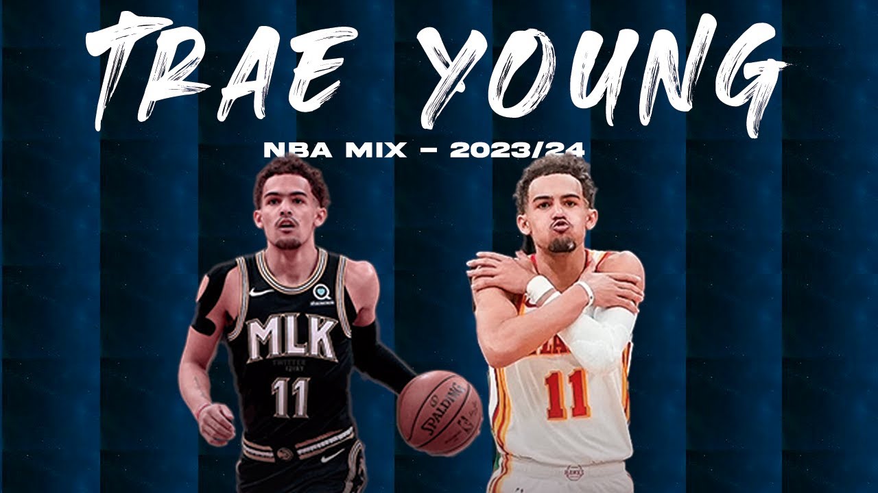 Trae Young Mix - 