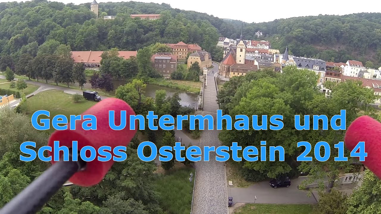 Gera Untermhaus + Schloss Osterstein 2014