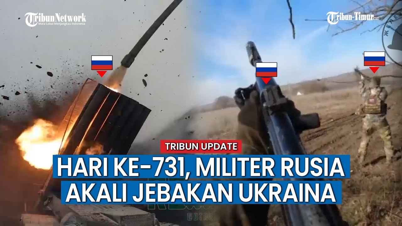 UPDATE HARI KE-731 Rusia vs Ukraina, Drone Rusia Beri Hadiah Bom ke Pengangkut Amunisi Ukraina