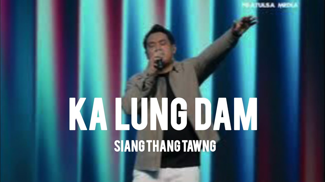 KA LUNG DAM // Sia Thang Tawng // FGAtulsa Praise & Worship//