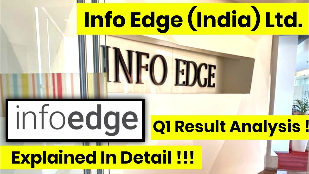 Info Edge (India) Ltd. || Q1 Result Analysis !! || Explained In Detail !!