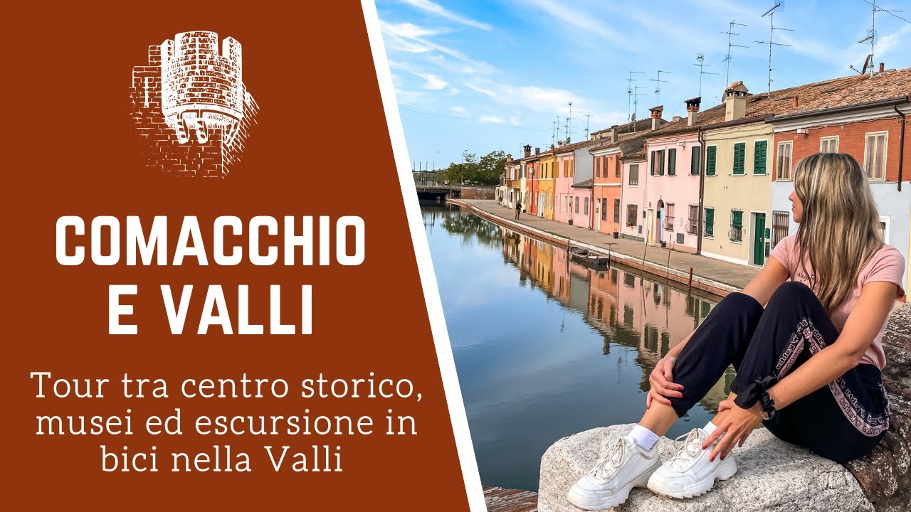 COMACCHIO: cosa vedere in un giorno | Tour tra il centro storico, i musei e le Valli di Comacchio