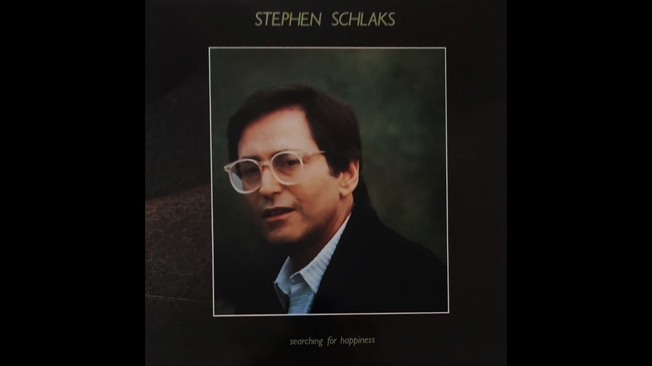 STEPHEN SCHLAKS Searching for happiness