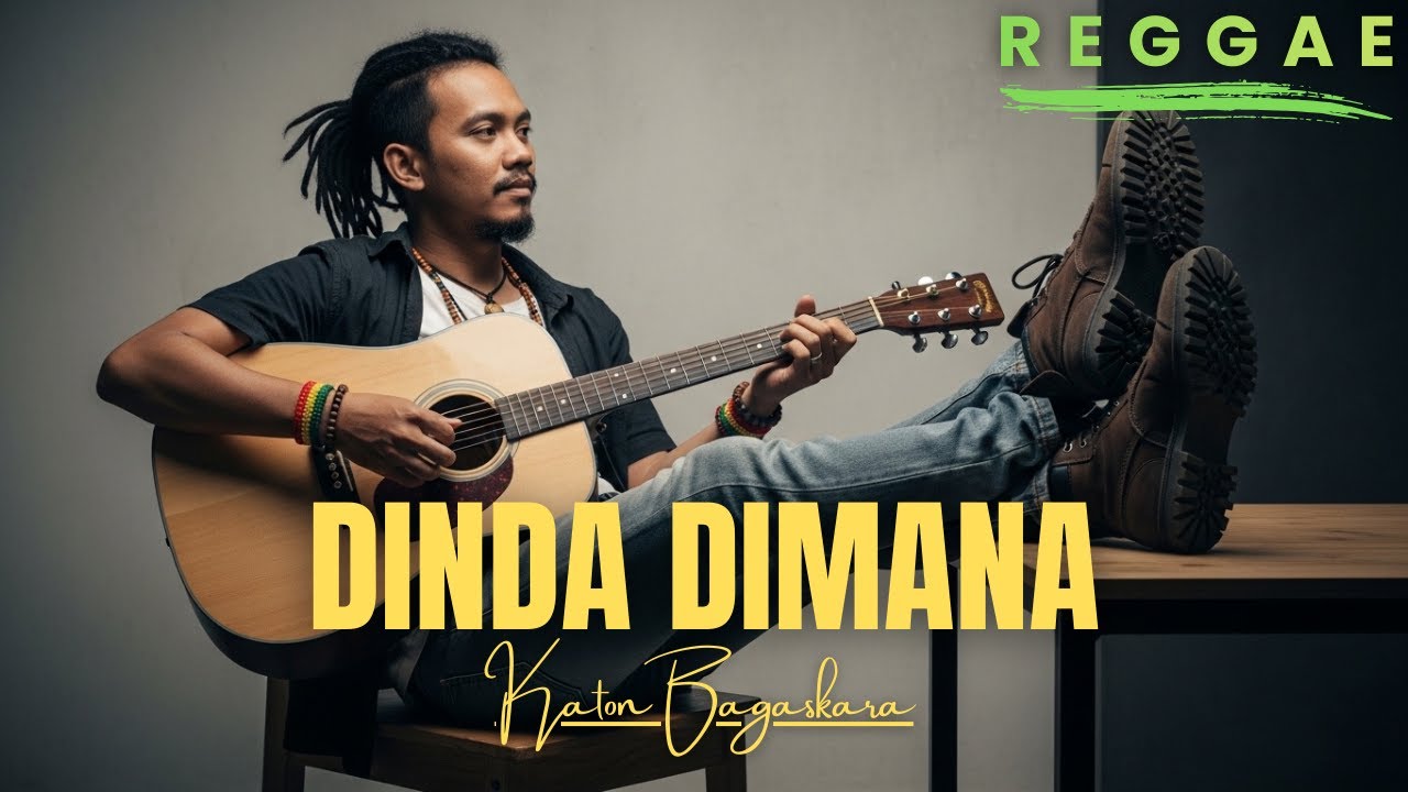 Dinda Dimana - Katon Bagaskara [Reggae Version by Songgelia]