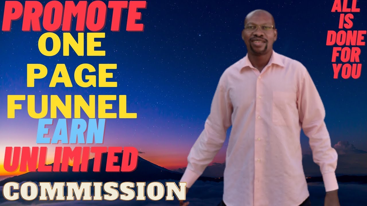 promote One Page Funnel earn Unlimited commissions !