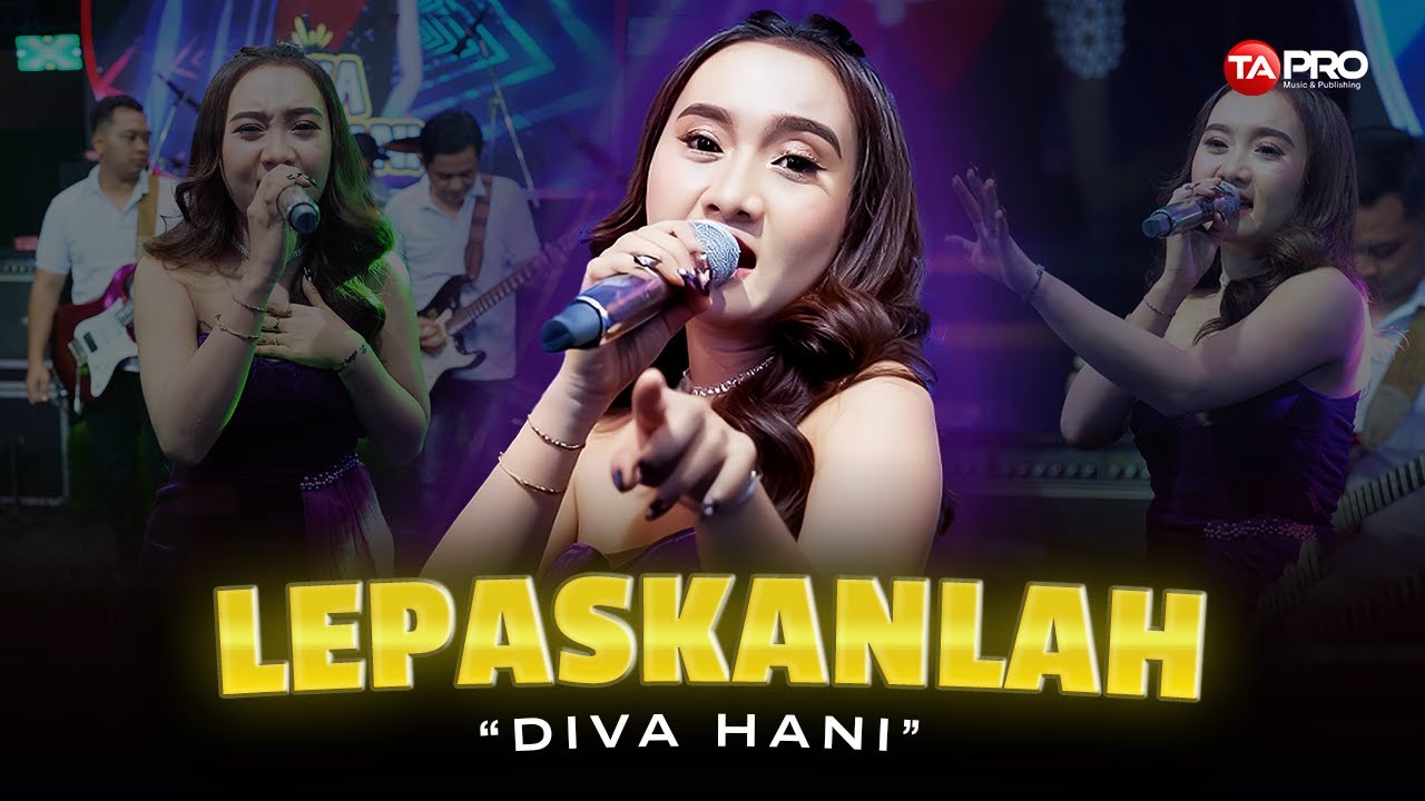 DIVA HANI - LEPASKANLAH - Putuskan salajah putuskan kisah cinta ini