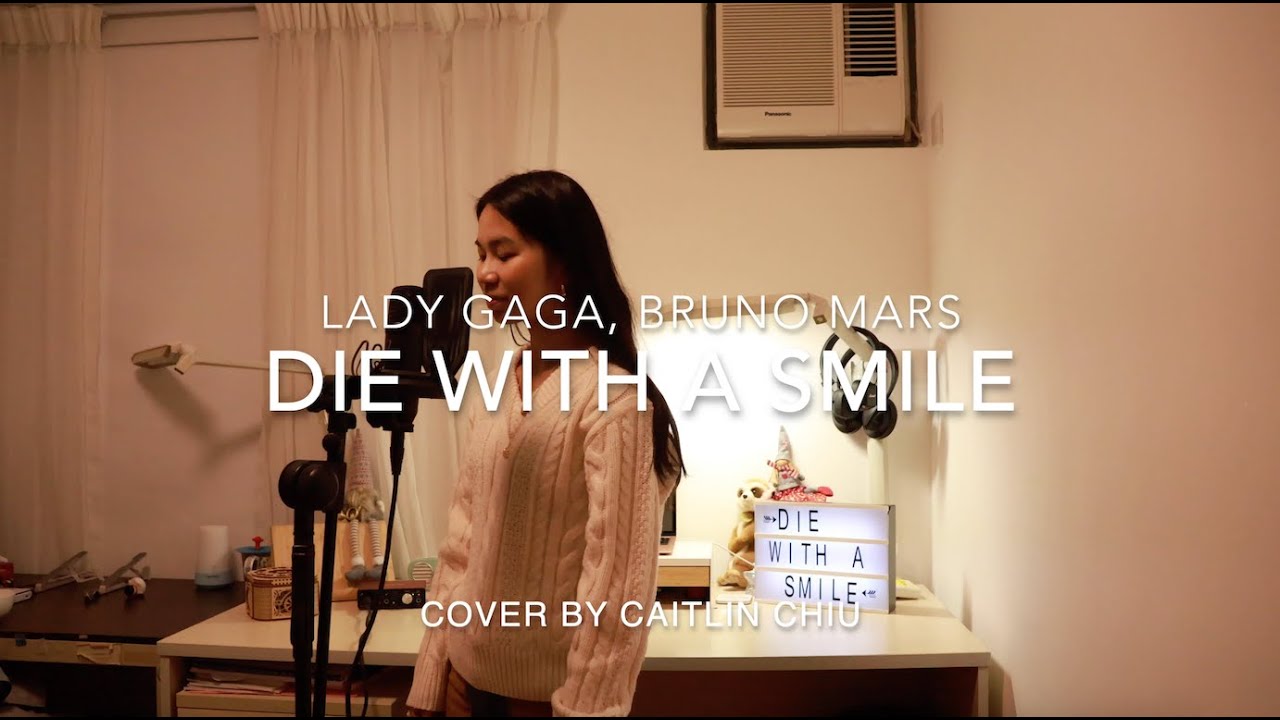 Die with a smile - Lady Gaga, Bruno Mars (Cover by Caitlin Chiu)