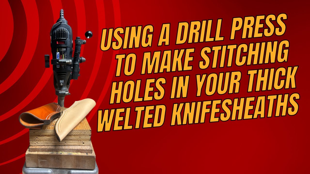 HOW TO USE A DRILL PRESS TO HAND STITCH YOUR KNIFE SHEATH  #youtube  #youtuber #diy