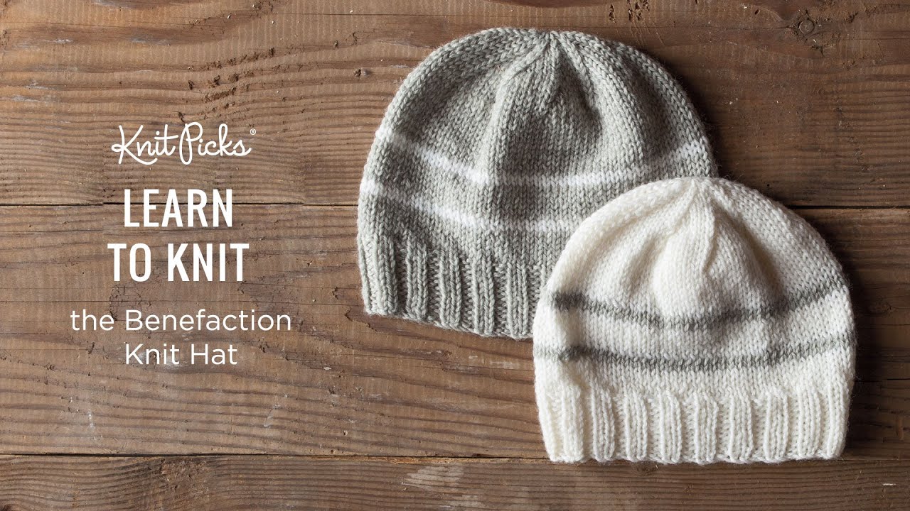 Learn to Knit a Benefaction Knit Hat (FREE PATTERN DOWNLOAD)