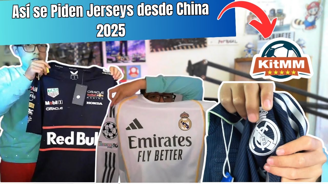 Cómo Pedir Jerseys desde China 2025 | Tutorial Completo + Unboxing de KITMM