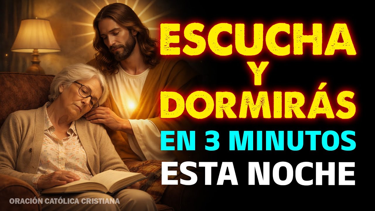 🌙✨ORACIÓN para DORMIR, ESCUCHALA y Te DORMIRÁS en 3 MINUTOS🙏🏼 Oración Poderosa De La Noche