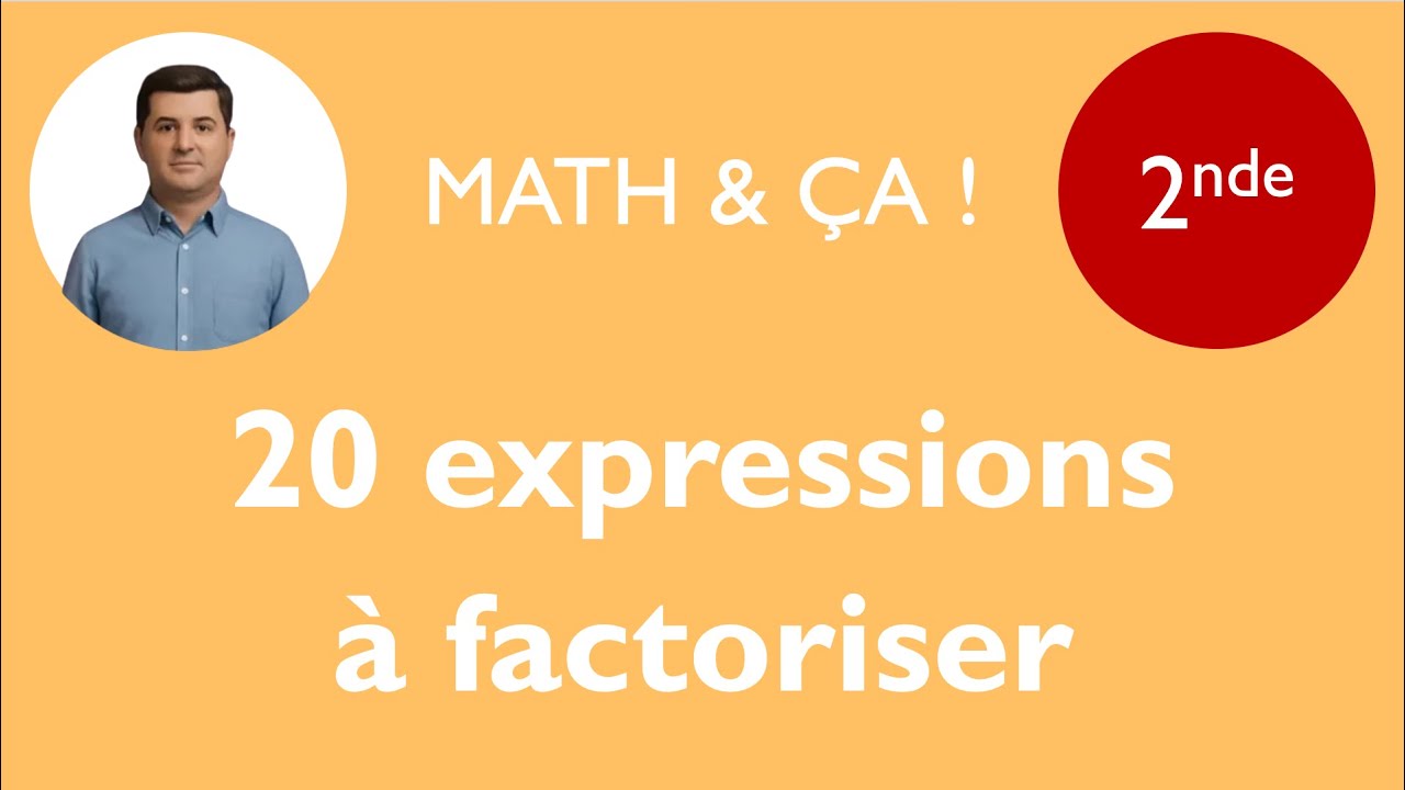 20 expressions à factoriser