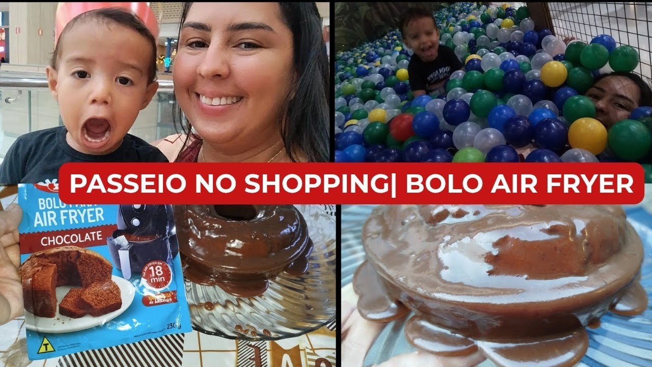Dia no shopping com as amigas + meu primeiro bolo de chocolate na airfryer