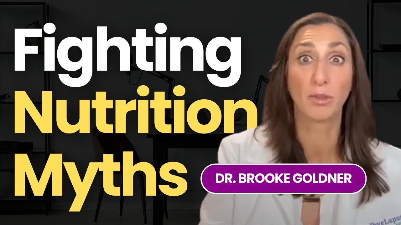 Fighting Nutrition Myths with Dr. Brooke Goldner @BrookeGoldnerMD