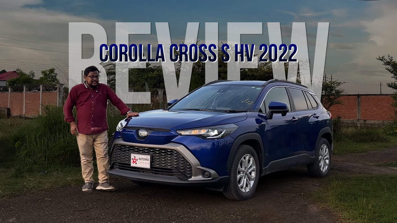 Full Review on S Package Corolla Cross 2022 | New Stock | Dhaka | Reviewed by Noman