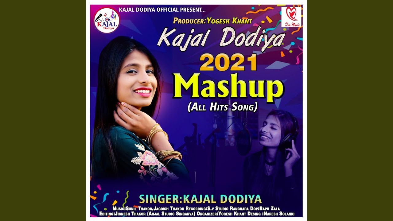 Kajal Dodiya - Mashup 2021 - Track 1
