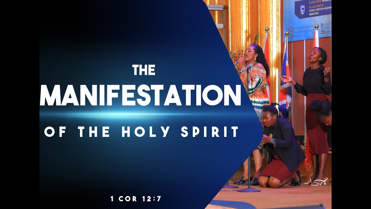 THE  MANIFESTATION OF THE HOLY SPIRIT : 1 CORINT 12:7