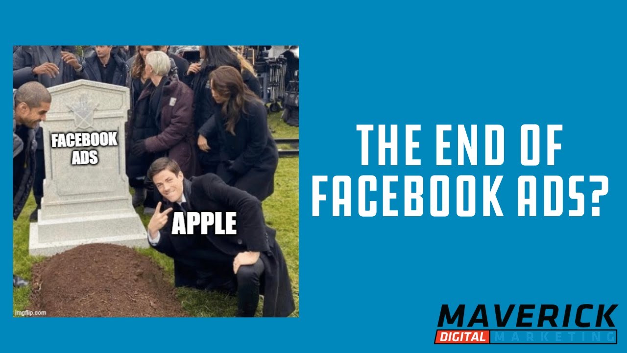 Did The iOS14 Update Kill Facebook Ads?