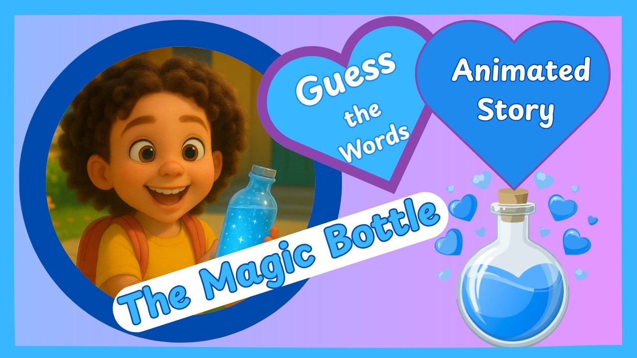 The Magic Bottle ✨ Kids Story + Guess the Word Game | Gratitude for Children