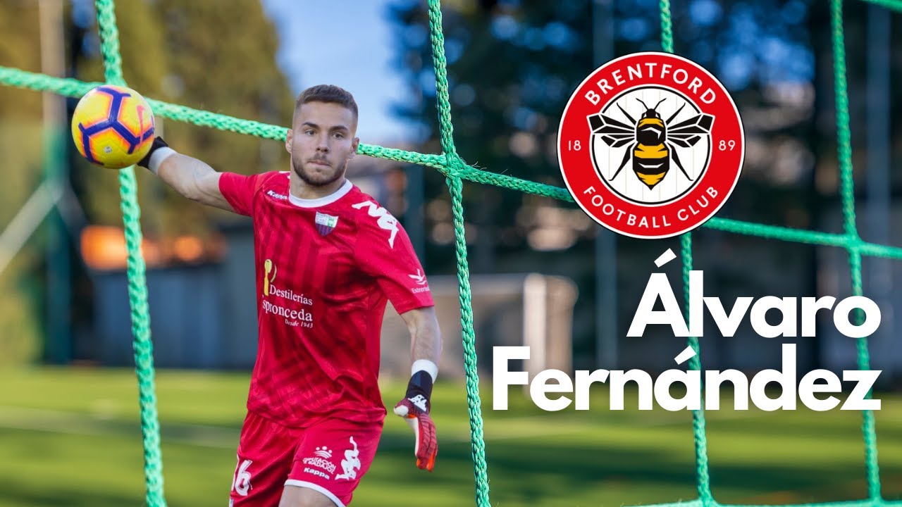 &Aacute;lvaro Fern&aacute;ndez ● Young Goalkeeper ● Saves&Skills 20/21 ● Brentford