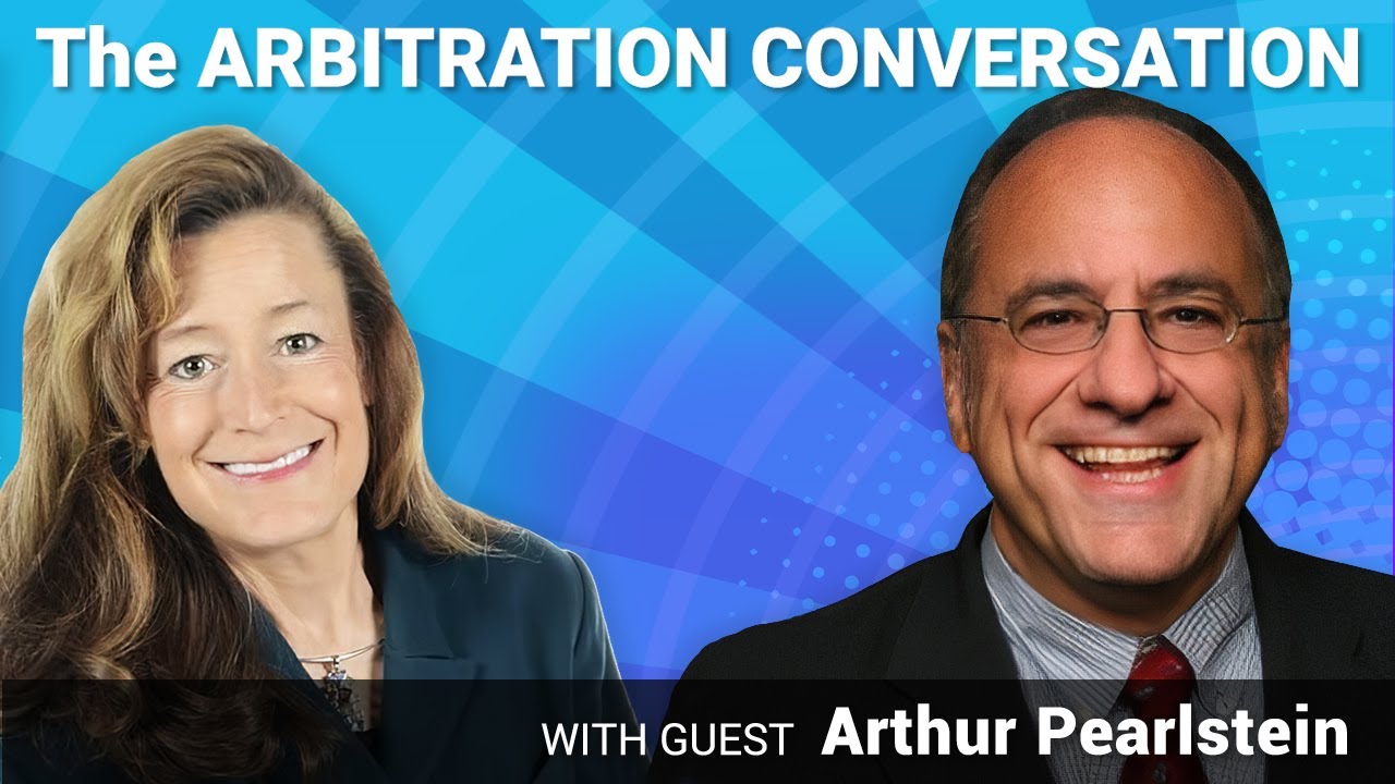 Arbitration Conversation #94: Arthur Pearlstein, Director of Arbitration, FMCS