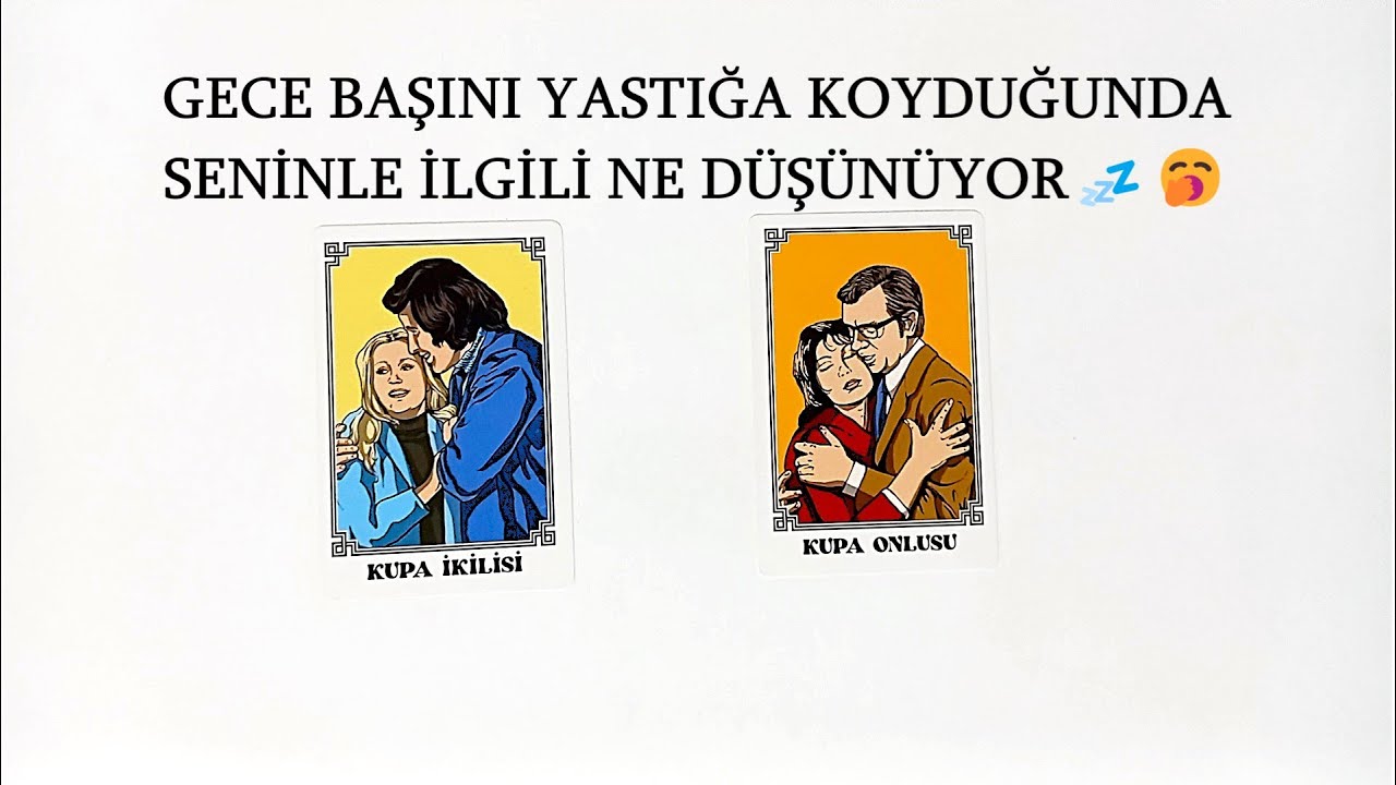 DESTE SEÇ 🥱 GECE BAŞINI YASTIĞA KOYDUĞUNDA SENİNLE İLGİLİ NE DÜŞÜNÜYOR 🥱