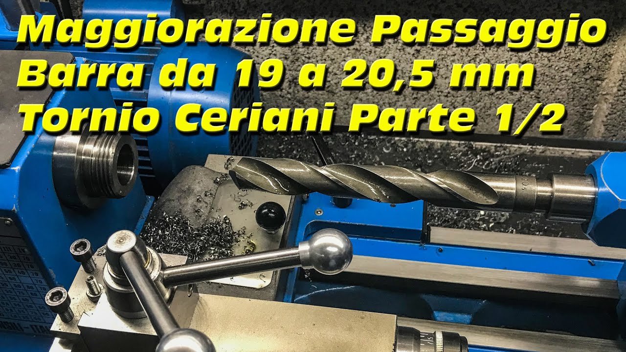 Maggiorazione Passaggio Barra Tornio Ceriani a 20,5 mm Parte 1/2 