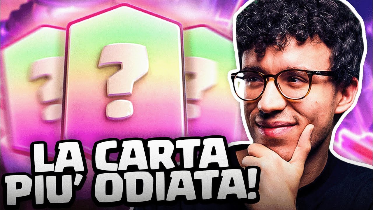 USO LA CARTA PI&Ugrave; ODIATA DELLA STORIA DI CLASH ROYALE!