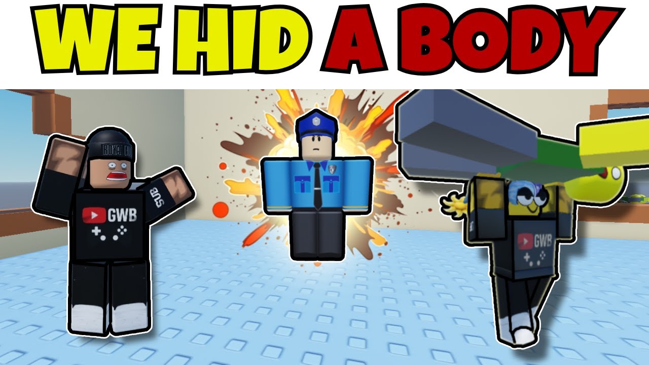 We learned how to HIDE A BODY in ROBLOX! (Hide a body)