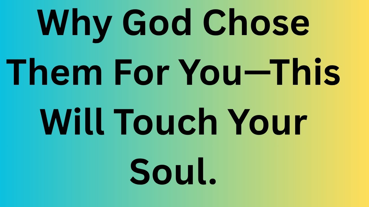Angels Say: Why God Chose Them For You&mdash;This Will Touch Your Soul 💫💍