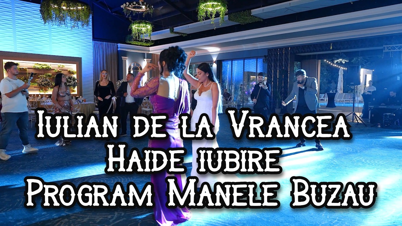 ✅Iulian de la Vrancea 😍 Haide iubire || Program Manele 2026 ❎ Nunta Buzau ❤️ Melania și David 