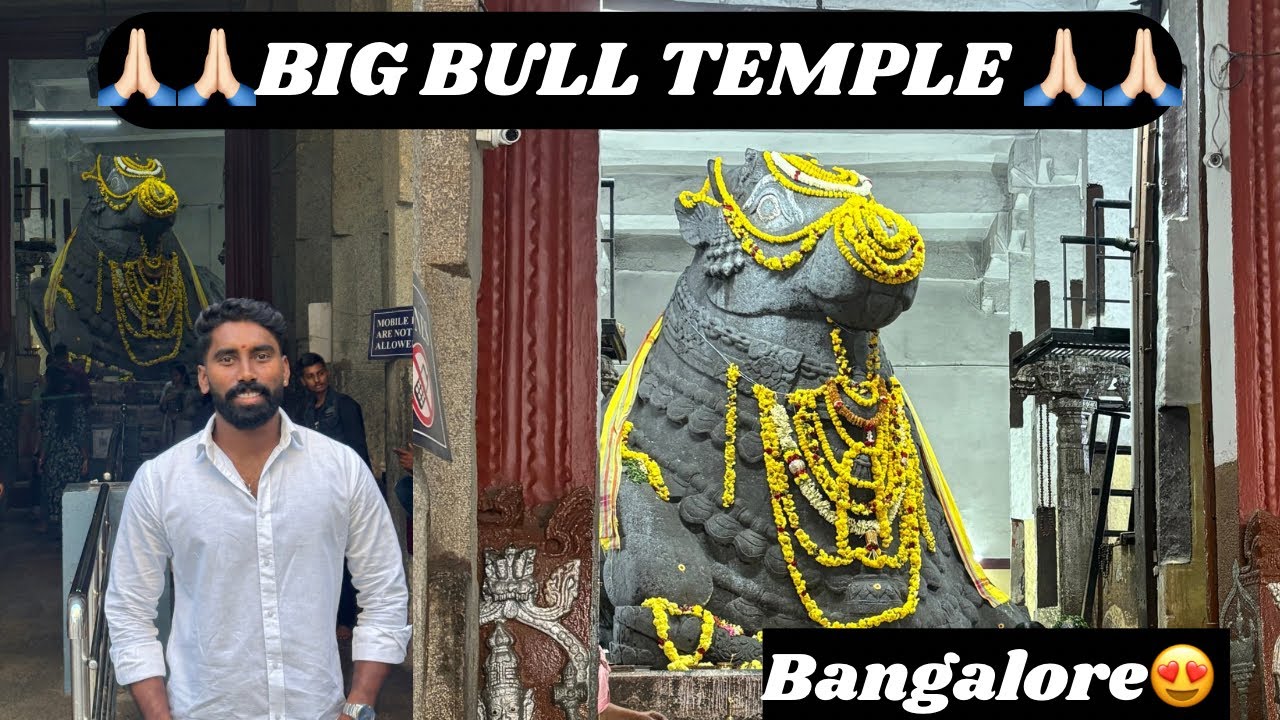 🙏🏻🙏🏻BIG BULL TEMPLE 🙏🏻🙏🏻 || Shree Basavanna Gudi || Bangalore😍 ||