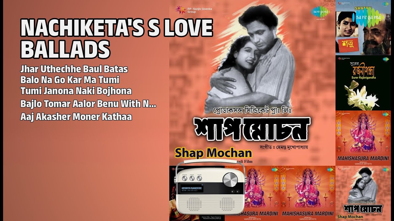 নচিকেতার সেরা প্রেমের গান | Nachiketa Chakraborty Songs | Jhar Uthechhe Baul Batas