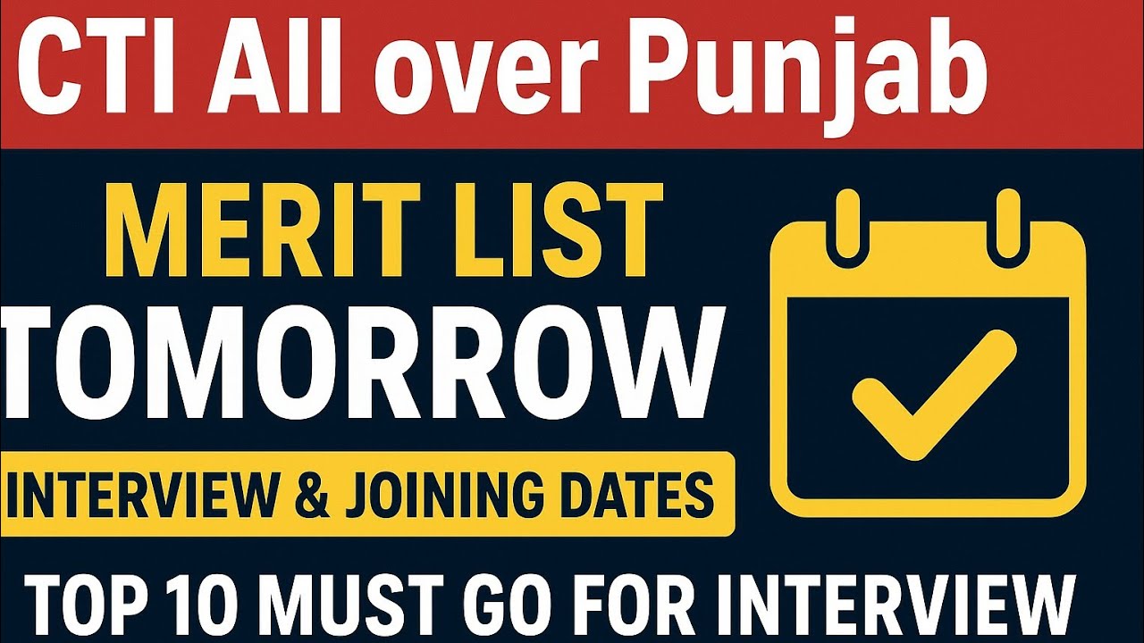 CTI Merit List 2025 Punjab | Interview & Joining Dates Announced | Top 10 Must Attend