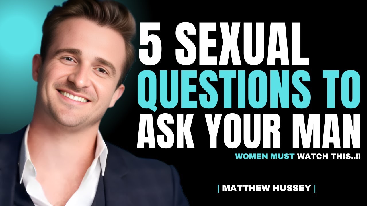 5 Intimate Questions To Ask Your Man (Women Must Know)