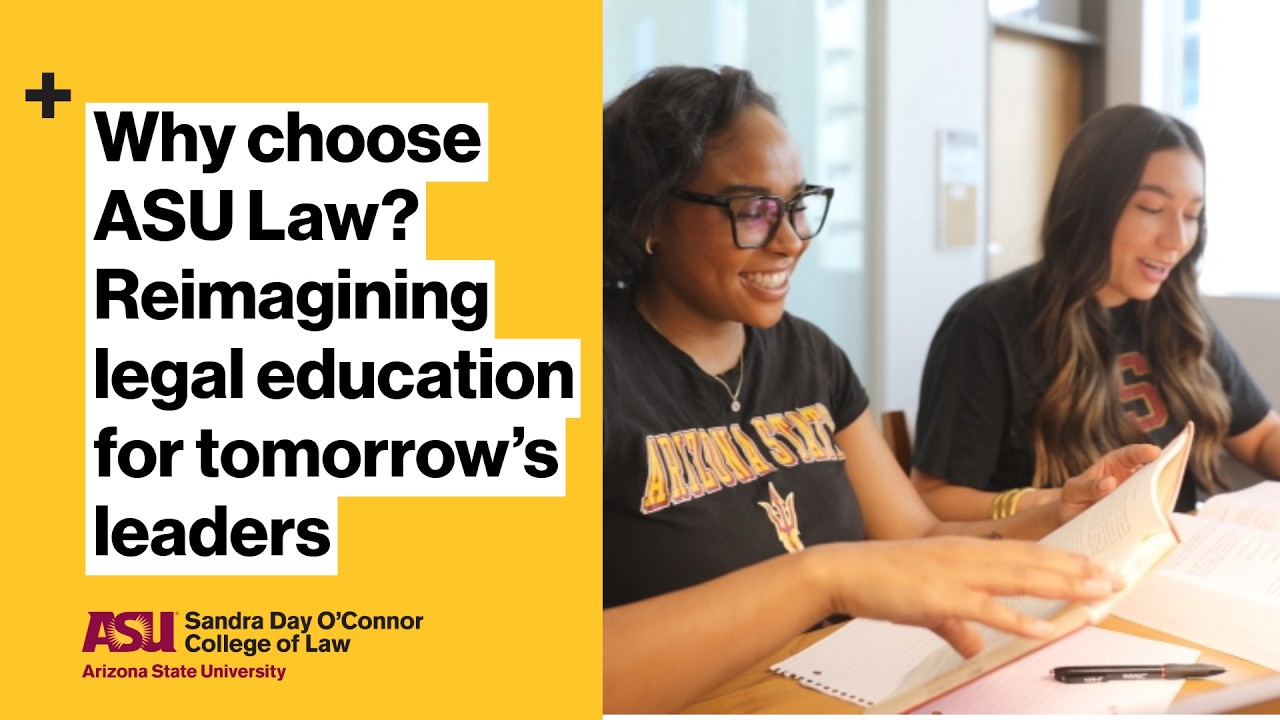 Why choose ASU Law? Reimagining legal education for tomorrow's leaders
