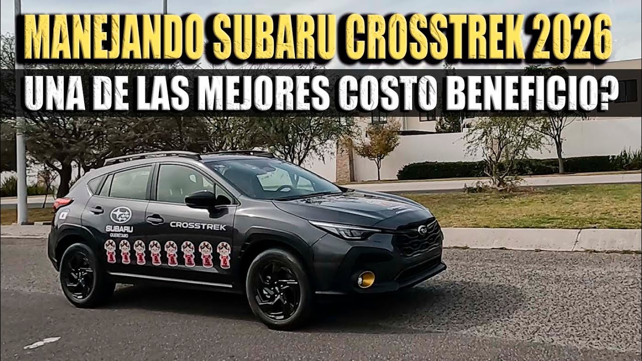 MANEJANDO SUBARU CROSSTREK 2026 🔴 Y ME SORPRENDEN ALGUNAS COSAS