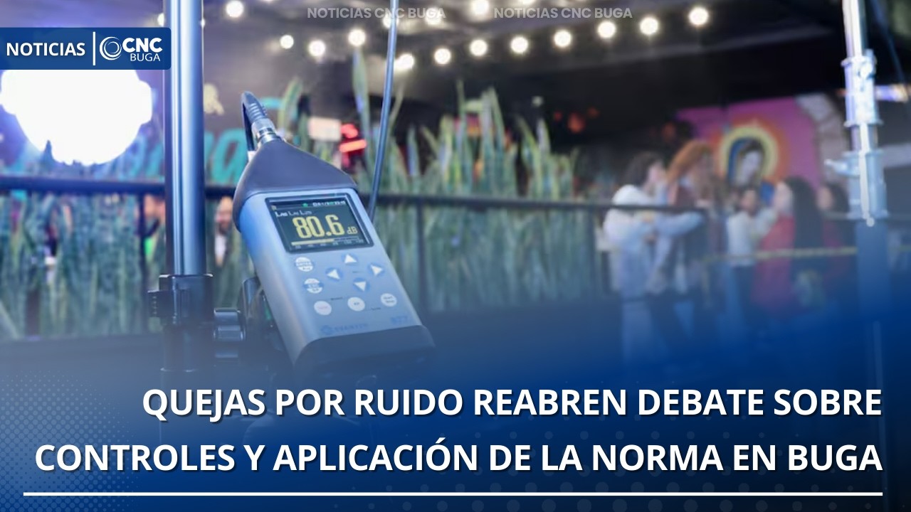 Ruido en Buga vuelve al debate