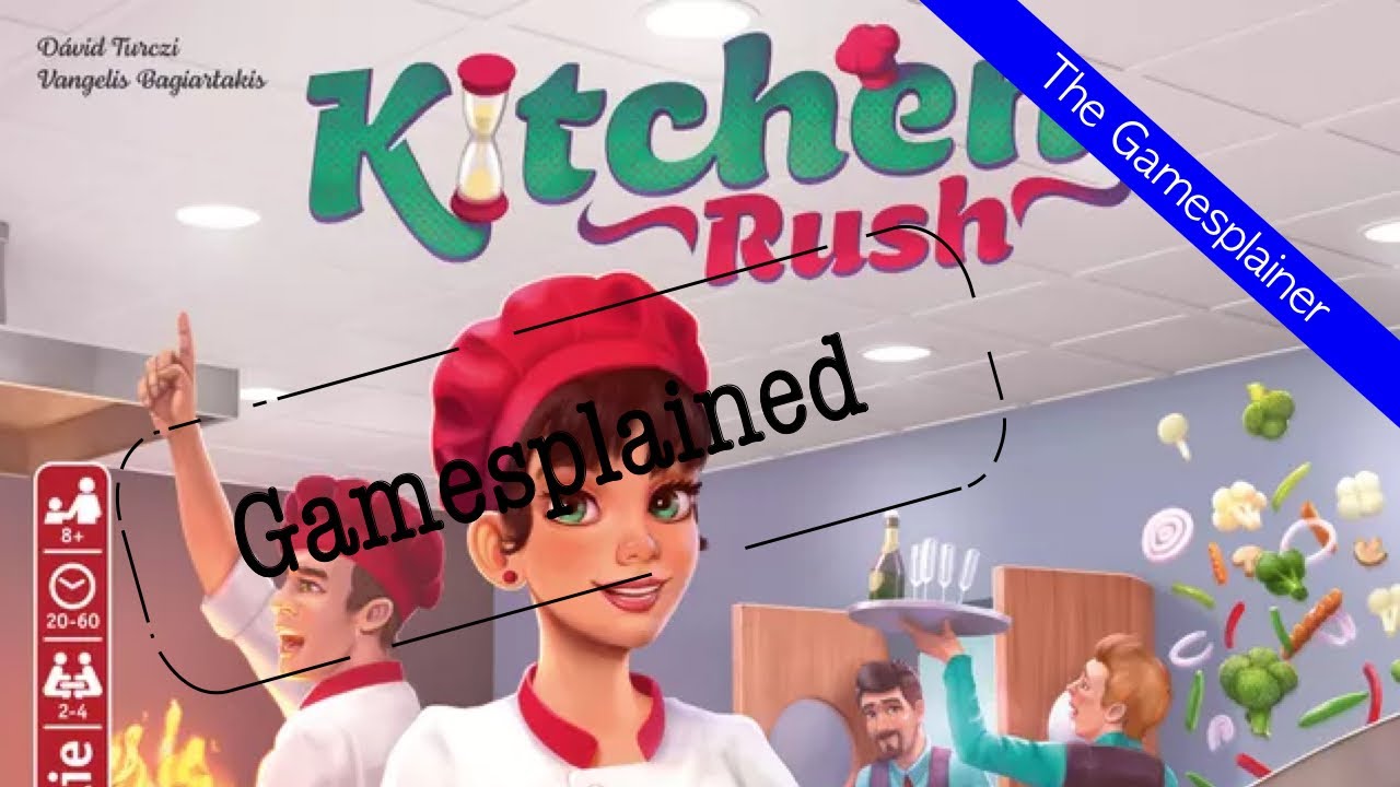 Kitchen Rush Gamesplained - Part 1