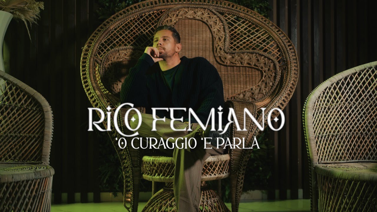 Rico Femiano - ‘O curaggio ‘e parlà (Official Video)